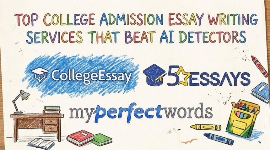 Illustration promoting college admission essay writing services that claim to beat AI detectors, featuring CollegeEssay, 5StarEssays, and MyPerfectWords logos with colorful school-themed doodles.